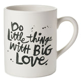 Taza Jumbo "Do Little Things With Big Love", 60 oz.